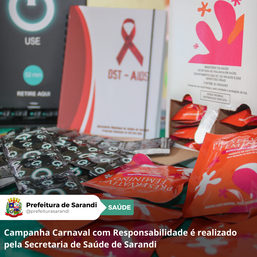 Campanha Carnaval com Responsabilidade é realizado pela Secretaria de Saúde de Sarandi